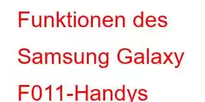 Funktionen des Samsung Galaxy F011-Handys