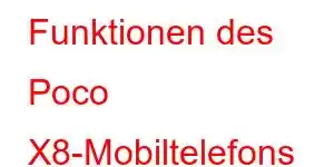 Funktionen des Poco X8-Mobiltelefons