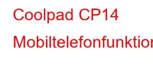 Coolpad CP14 Mobiltelefonfunktionen