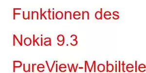 Funktionen des Nokia 9.3 PureView-Mobiltelefons