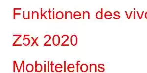 Funktionen des vivo Z5x 2020 Mobiltelefons