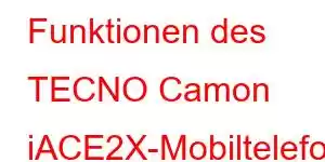 Funktionen des TECNO Camon iACE2X-Mobiltelefons