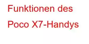 Funktionen des Poco X7-Handys