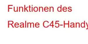 Funktionen des Realme C45-Handys