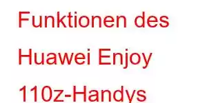 Funktionen des Huawei Enjoy 110z-Handys