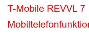 T-Mobile REVVL 7 Mobiltelefonfunktionen