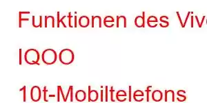 Funktionen des Vivo IQOO 10t-Mobiltelefons