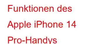 Funktionen des Apple iPhone 14 Pro-Handys