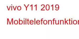 vivo Y11 2019 Mobiltelefonfunktionen