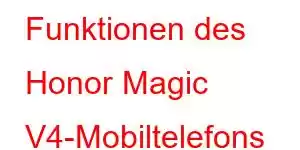 Funktionen des Honor Magic V4-Mobiltelefons