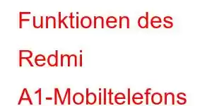 Funktionen des Redmi A1-Mobiltelefons