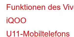 Funktionen des Vivo iQOO U11-Mobiltelefons