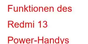 Funktionen des Redmi 13 Power-Handys