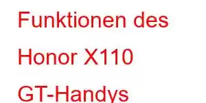 Funktionen des Honor X110 GT-Handys