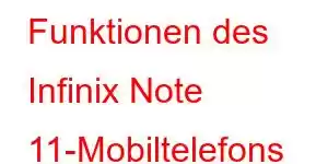 Funktionen des Infinix Note 11-Mobiltelefons