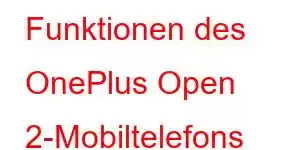 Funktionen des OnePlus Open 2-Mobiltelefons