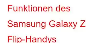 Funktionen des Samsung Galaxy Z Flip-Handys