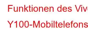 Funktionen des Vivo Y100-Mobiltelefons