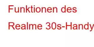 Funktionen des Realme 30s-Handys