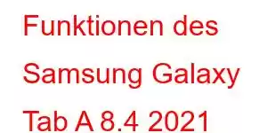 Funktionen des Samsung Galaxy Tab A 8.4 2021