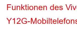 Funktionen des Vivo Y12G-Mobiltelefons