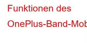 Funktionen des OnePlus-Band-Mobiltelefons