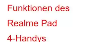 Funktionen des Realme Pad 4-Handys