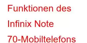 Funktionen des Infinix Note 70-Mobiltelefons