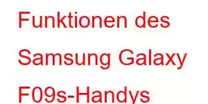 Funktionen des Samsung Galaxy F09s-Handys