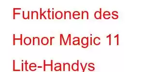 Funktionen des Honor Magic 11 Lite-Handys