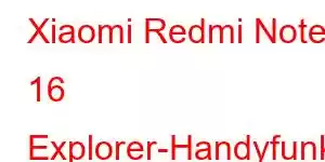 Xiaomi Redmi Note 16 Explorer-Handyfunktionen