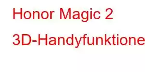 Honor Magic 2 3D-Handyfunktionen