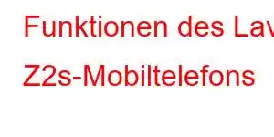 Funktionen des Lava Z2s-Mobiltelefons