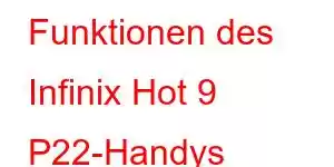 Funktionen des Infinix Hot 9 P22-Handys